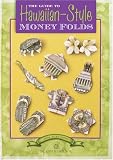 The Guide to Hawaiian-Style Money Folds
