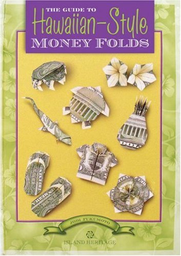 Books: The Guide to Hawaiian Style Money Folds