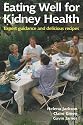Eating Well for Kidney Health: Expert Guidance and Delicious Recipes (Class Health)