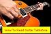 Finally! How To Read Guitar Tab--How To Read Guitar Tablature--the one you've been waiting for! AAA+++