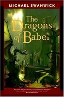 The Dragons of Babel (Tom Doherty Associates Book)