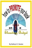 How to Promote Your Book on a Shoestring Budget