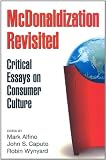 McDonaldization Revisited: Critical Essays on Consumer Culture
