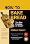 How To Bake Bread