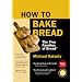 How To Bake Bread