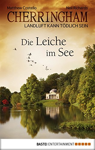 Cherringham - Die Leiche im See: Landluft kann tödlich sein (Cherringham DEU) (German Edition)