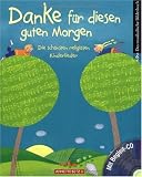 Danke f&uuml;r diesen guten Morgen: Die sch&ouml;nsten religi&ouml;sen Kinderlieder