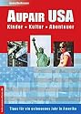 Als Aupair in den USA - Kinder, Kultur, Abenteuer