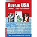 Als Aupair in den USA - Kinder, Kultur, Abenteuer: Tipps f�r ein gelungenes Jahr in Amerika