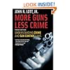 More Guns, Less Crime: Understanding Crime and Gun Control Laws, Third Edition (Studies in Law and Economics)