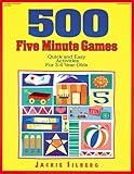 500 Five Minute Games: Quick and Easy Activities for 3-6 Year Olds