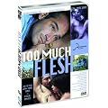 Too much flesh