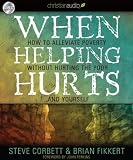 When Helping Hurts: How and Yourself
