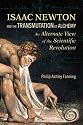 Isaac Newton and the Transmutation of Alchemy: An Alternative View of the Scientific Revolution