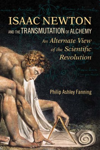Isaac Newton and the Transmutation of Alchemy: An Alternative View of the Scientific Revolution