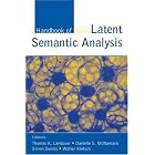 Click here to buy Handbook of Latent Semantic Analysis (University of Colorado Institute of Cognitive... by  Thomas K. Landauer, Danielle S. McNamara, Simon Dennis, and Walter Kintsch.