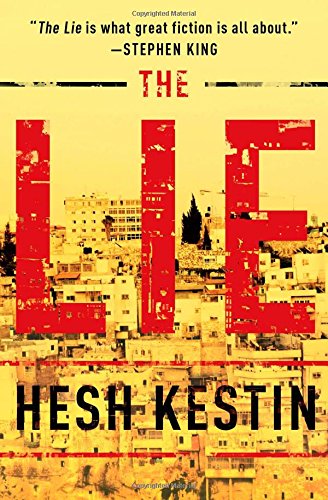 The Lie: A Novel, by Hesh Kestin