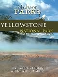 Nature Parks YELLOWSTONE NATIONAL PARK Wyoming
