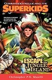 Commander Kellie and the Superkids Vol. 3: Escape From Jungle Island