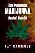 The Truth About Marijuana: America's Snake Oil