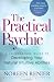 The Practical Psychic: A No-Nonsense Guide to Developing Your Natural Abilities