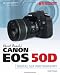 David Busch's Canon EOS 50D Guide to Digital SLR Photography