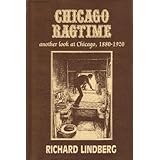Chicago ragtime: Another look at Chicago, 1880-1920