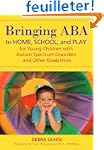 Bringing ABA to Home, School, and Pla...