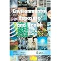 Environmental Exposure And Health (Sustainable World Series) (Hardcover)