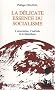 La d�licate essence du socialisme : L'association, l'individu & la R�publique