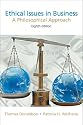 Ethical Issues in Business Ethical Issues in Business: A Philosophical Approach (8th Edition)