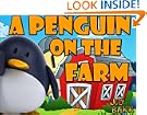 A Penguin on the Farm (An illustrated picture book for young children) + BONUS Dinosaur Facts A Penguin on the Farm (An illustrated picture book for young children) + BONUS Dinosaur Facts