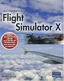 Aux commandes de Flight Simulator X (inclus une carte de vol)