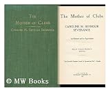 The Mother of Clubs: An Estimate and an Appreciation
