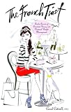 The French Twist: Twelve Secrets of Decadent Dining and Natural Weight Management