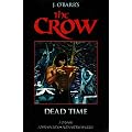 The Crow Midnight Legends Volume 1: Dead Time