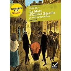 Zola (Emile), La Mort d'Olivier B�caille et autres nouvelles