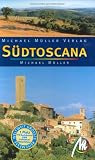 S&uuml;dtoscana - Reisehandbuch - Siena, Monte Amiata, Maremma, Monte Argentario - Michael M&uuml;ller, Marcus X. Schmid, Caroline Goltz