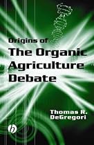 Origins of the Organic Agriculture Debate