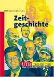 Produkt-Bild: Zeitgeschichte. UTB basics