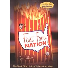 Fast Food Nation: The Dark Side of the All-American Meal