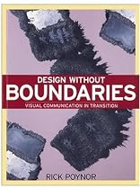 Design Without Boundaries: Visual Communication in Transition