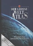 Produkt-Bild: Der gro&szlig;e Weltatlas. Mit L&auml;nderlexikon und aktuellen Themenkarten. inkl. Gro&szlig;format-Poster "Die Welt" zum Herausnehmen