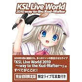 KSL Live World 2010 ~Way to the kud Wafter~