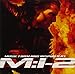 M:i-2 : Music From And Inspired By (2000 Film)