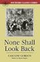 None Shall Look Back (Southern Classics Series)