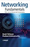 Networking Fundamentals: Wide, Local and Personal Area Communications-