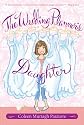 The Wedding Planner's Daughter (The Wedding Planner's Daughter #1)