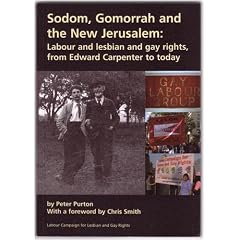 Sodom, Gomorrah and the New Jerusalem: Labour and Lesbian and Gay Rights from Edward Carpenter to Today