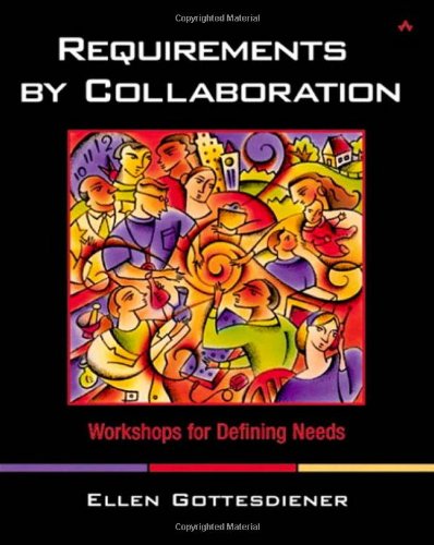 Requirements by Collaboration: Workshops for Defining Needs